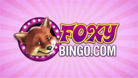 Foxy bingo casino login